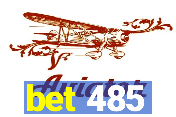 bet 485